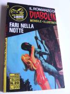 P072 Romanzo Diabolik, Fari Nella Notte, Mensile Illustrato, Sansoni Editore, N.20 Gennaio 1971, Buonissime Condizioni - Actie En Avontuur