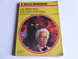 P137 Collana I Gialli Mondadori, N.967, Lo Spettro E Il Dott. Fell, Carr, 1967, Giallo Poliziesco, Vintage - Policiers Et Thrillers