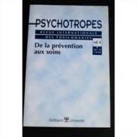 Psychotropes : De La Prevention Aux Soins Revue Internationale Des Toxicomanies Vol.4 N°1 1998 - Médecine & Santé