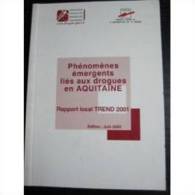 O.F.D.T. : Phénomènes Émergents Liés Aux Drogues En Aquitaine (Trend 2001) - Geneeskunde & Gezondheid