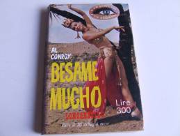 P114 Besame Mucho, Al Conroy, Suspense, Edizioni Longanesi, 1694, Racconti Illustrati, Rubriche - Gialli, Polizieschi E Thriller