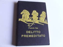 P078  Delitto Premeditato, Iles, Libro Serie Gialla N.143, Garzanti, 1959, Copertina Telata - Thrillers