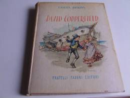 P302 Dickens - David Copperfield - Grandi Edizioni, Collezione Per Ragazzi N.12, Fratelli Fabbri Editori, 1953 - Teenagers En Kinderen