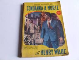 P241 Condanna A Morte, I Gialli Mondadori, 1a Edizione 1954, N.302, Pubblicità Vintage Dentifricio Durban´s - Policíacos Y Suspenso