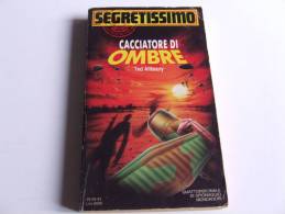 P246 Collana Segretissimo, Mondadori, Cacciatore Di Ombre, 1991, Spionaggio, Aerei Da Guerra, Paracadutisti - Krimis