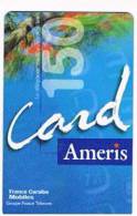 ANTILLE FRANCESI (FRENCH ANTILLES) - FRANCE CARAIBE MOBILES (RECHARGE GSM) -  AMERIS 150 - USED  - RIF. 940 - Antillen (Französische)