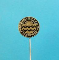 PARTIZAN - Serbia Ex Yugoslavia Water-polo Club Old Pin Badge Waterpolo Wasserball Pallanuoto Polo Acuatico - Water-Polo