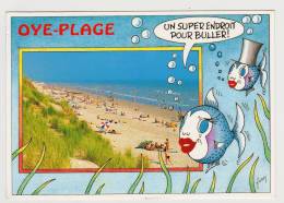 OYE PLAGE - LA PLAGE - Oye Plage