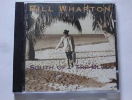 BILL WHARTON  °°°° SOUTH OF THE BLUES  CD ALBUM - Blues
