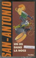 {74689} San-Antonio, Un Os Dans La Noce . 05/1994 ; A. Siauve . " En Baisse " - San Antonio