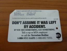 Ticket De Métro - Bus MTA "Metrocard / DON´T ASSUME IT WAS LEFT BY ACCIDENT" New York Etats-Unis USA - Welt