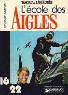 TANGUY ET LAVERDURE L ECOLE DES AIGLES 16/22 DARGAUD 04-1977 Charlier Puig - Tanguy Et Laverdure