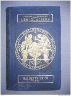 LIVRES - LES GLACIERS - ZURCHER ET MARGOLLE - ILLUSTRATIONS L. SABATIER - EDITEUR HACHETTE ET CIE - 1875 - Geografia