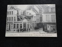 Bergues Bombardée.La Place De La République. Le Café Du Midi.Mai 1915. - Bergues