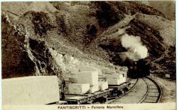 Fantiscritti - Ferrovia Marmifera - Carrara -1917- Zeldzaam !!! - Carrara