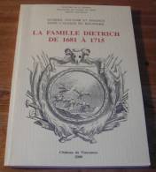 La Famille Dietrich De 1681 à 1715. - Alsace