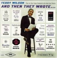 TEDDY WILSON  °°°° And Then They Wrote   Cd - Jazz