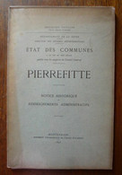 Pierrefitte Notice Historique Et Renseignements Administratifs - État Des Communes à La Fin Du XIXe Siècle Publié Sous L - Ile-de-France