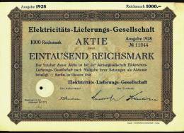 1928  Aktie Hist. Wertpapier  ,  Elektricitäts-Lieferungs-Gesellschaft   , 1000 Eintausend Reichsmark - Elektrizität & Gas