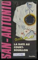 {74300} San-Antonio, La Rate Au Court-bouillon. 11/1994 ; A. Siauve . " En Baisse " - San Antonio