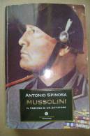 PBI/13 Antonio Spinosa MUSSOLINI Il Fascino Di Un Dittatore Oscar Storia Mondadori I Ed. 1992 - Italien