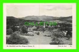 STOWE, VT - MT. MANSFIELD & THE VILLAGE OF STOWE - PHOTO BY JARY - TRAVEL IN 1952 - - Sonstige & Ohne Zuordnung