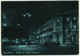 CAMPOBASSO PIAZZA G. PEPE NOTTURNO - Sonstige & Ohne Zuordnung