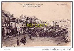 GRANDVILLIERS -  Place BARBIER - Pendant La Guerre 1914-1916 -  N° 10 - Grandvilliers