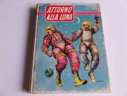 P303 Attorno Alla Luna, Jules Vernes, Collana Avventura, Edizione S.A.I.E. 48, 1956, Moon, Lune, Astronauta, Astronaute - Science Fiction Et Fantaisie