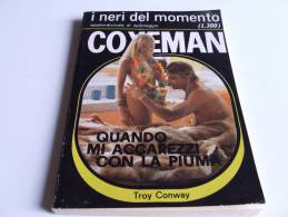 P093 Collana "I Neri Del Momento" Coxeman N.50 Quando Mi Accarezzi Con La Piuma, Erotismo, Noir, Sexy, Spionaggio - Policíacos Y Suspenso