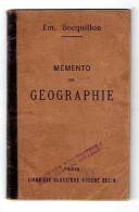 ******LIVRE SCOLAIRE Année 1911 : "Mémento De Géographie - Emile Bocquillon - Librairie Eugène Belin" - 6-12 Anni