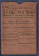 CARTE TARIDE N°20 SUD OUEST DE LA FRANCE - BORDEAUX TOULOUSE - MONTAUBAN MOISSAC CAHORS ORTHEZ DAX CAPTIEUX NERAC AGEN - Roadmaps