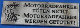 LES MOTARDS NE TUENT PAS, LES MOTARDS SONT TUES !  - MOTORRADFAHRER TÖTEN NICHT MOTORRADFAHRER WERDEN GETÖTET ! -  (1) - Moto