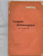 -LIVRE De 103 Pages, Congrès Archéologique De CHARTRES ( 1900 ) - Manque Couverture Au Dos   - 331 - Centre - Val De Loire