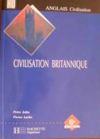 Manuel Universitaire CIVILISATION BRITANNIQUE (Anglais) Peter John-Pierre Lurbe - 18+ Jaar