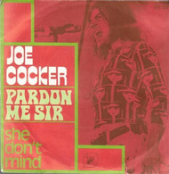 SP 45 RPM (7")  Joe Cocker " Pardon Me Sir " - Rock