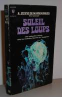 Collection : Bibliothèque Marabout. Soleil Des Loups. De : André Pieyre De Mandiargues - Fantásticos