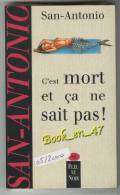 {74375} San-Antonio, C’est Mort Et ça Ne Sait Pas! 05/2000 ; Illustration: Marc Demoulin . " En Baisse " - San Antonio