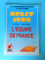 L'EQUIPE DE FRANCE - EUROPEAN ATHLETICS CHAMPIONSHIPS 1990. Athletisme Athletik Atletismo Atletica Programme Programm - Atletiek