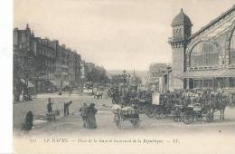 H H S 04/ C P A  -  LE HAVRE    (76) -PLACE DE LA GARE ET BOULEVARD DE LA REPUBLIQUE - Bahnhof