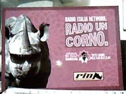 RINOCERONTE PUBBLICITA RADIO ITALIA NETWORK TEO MAMMUCCARI N2005  DX5266 - Rhinozeros