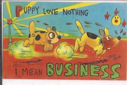 Cpa Usa, Humorous, Humour, Puppy Love Nothing, I Mean Business, Dogs - Sonstige & Ohne Zuordnung