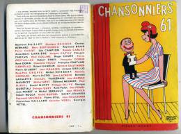 CHANSONNIERS 61. Chansons, Sketches 1960 .Couverture Faizant. Préface Marcel Achard. Humour - Humor