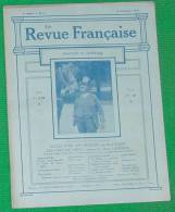 REVUE FRANCAISE  N 11 10 12 1911 BAZIN LAVEDAN REDIER CAPUS PONSONAILHE HAREL DUVAL HUE HERVELIN REGNIER POMAIROLS HAREL - Magazines - Before 1900