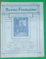 REVUE FRANCAISE  N 12 17 12 1911 LEMAITRE BELLESSORT REDIER ROZ BIESER AICARD COURTOIS GRANDVAL MARRE PONTCRAY POMAIROLS - Riviste - Ante 1900