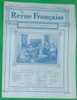 REVUE FRANCAISE N 14 31 12 1911 LAVEDAN POIZAT REDIER ROZ DUCRAY GACHONS REGNIER FERRIERES EPINE POMAIROLS PONTCRAY - Zeitschriften - Vor 1900