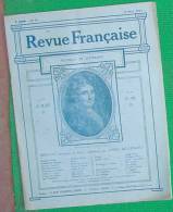 REVUE FRANCAISE N 25 19 03 1911 BELLESSORT REDIER DARMENTIERES HOPITAL LADOUE GOSSET MONCHESNAY GAUTIER COTIN PRIOR - Magazines - Before 1900