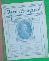 REVUE FRANCAISE N 25 19 03 1911 BELLESSORT REDIER DARMENTIERES HOPITAL LADOUE GOSSET MONCHESNAY GAUTIER COTIN PRIOR - Riviste - Ante 1900