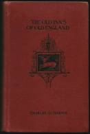 "The Old Inns Of Old England, Volume 1"  By  Charles G Harper.  First Edition. - Otros & Sin Clasificación