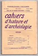 CAHIERS D ' HISTOIRE ET D' ARCHEOLOGIE Année 1934 : "Egypte, Courthezon, Château Des Arènes.." M Louis A Larguier Nimes - Arqueología